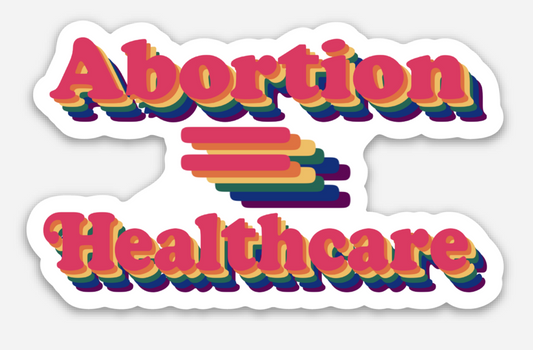 Abortion = Healthcare | Products