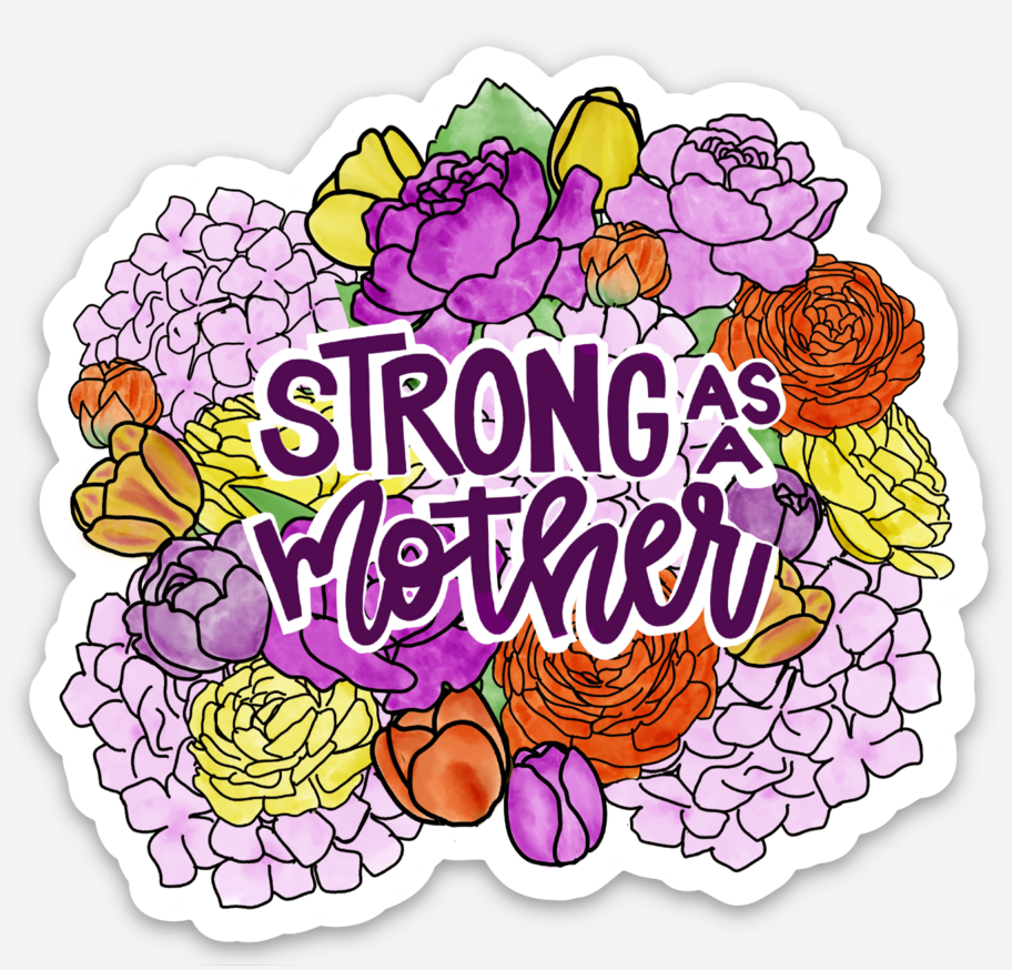 Strong As A Mother Sticker