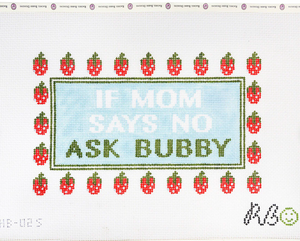 If Mom Says No