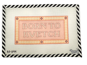 Born to Kvetch