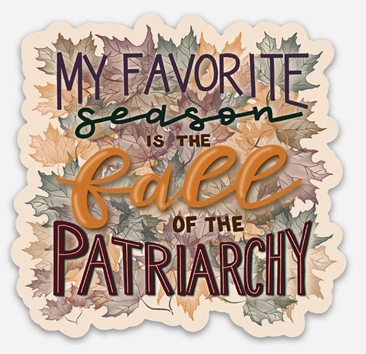 Fall of the Patriarchy Sticker | Stickers & Paper